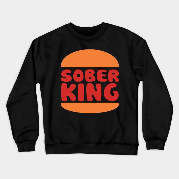 Sober King Crewneck Sweatshirt by n23tees